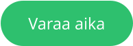 Varaa aika