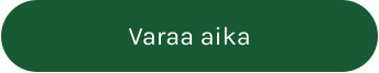 Varaa aika